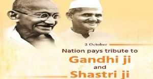 Gandhi and Shashtri Jayanti