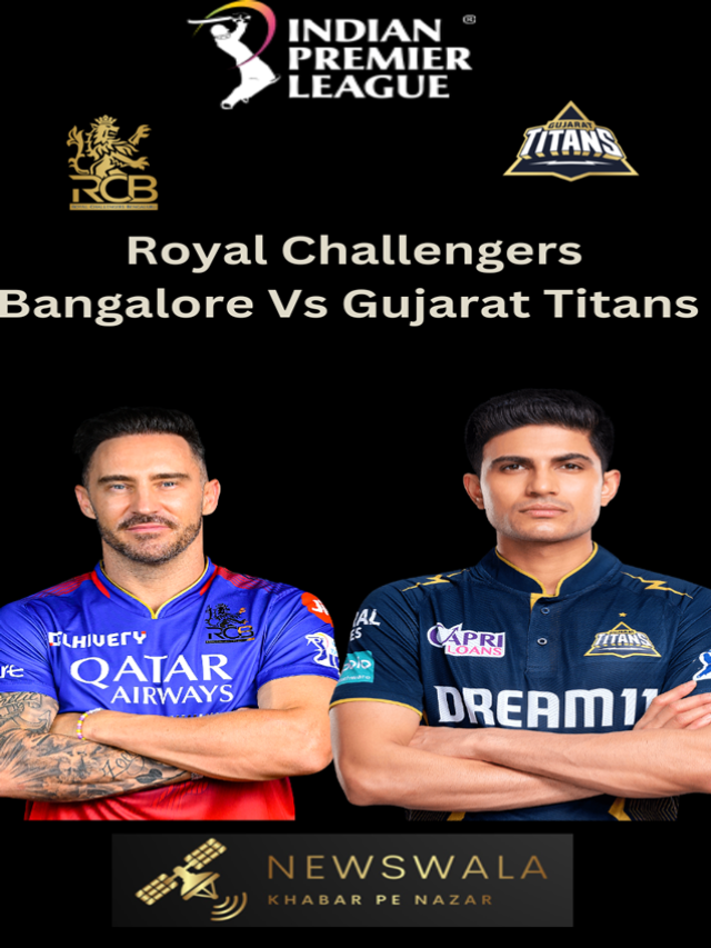 RCBvsGT: Clash of Titans Royal Challengers Bangalore and Gujarat Titans in Today’s T20 Showdown!