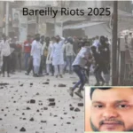 Bareilly Riots 2025